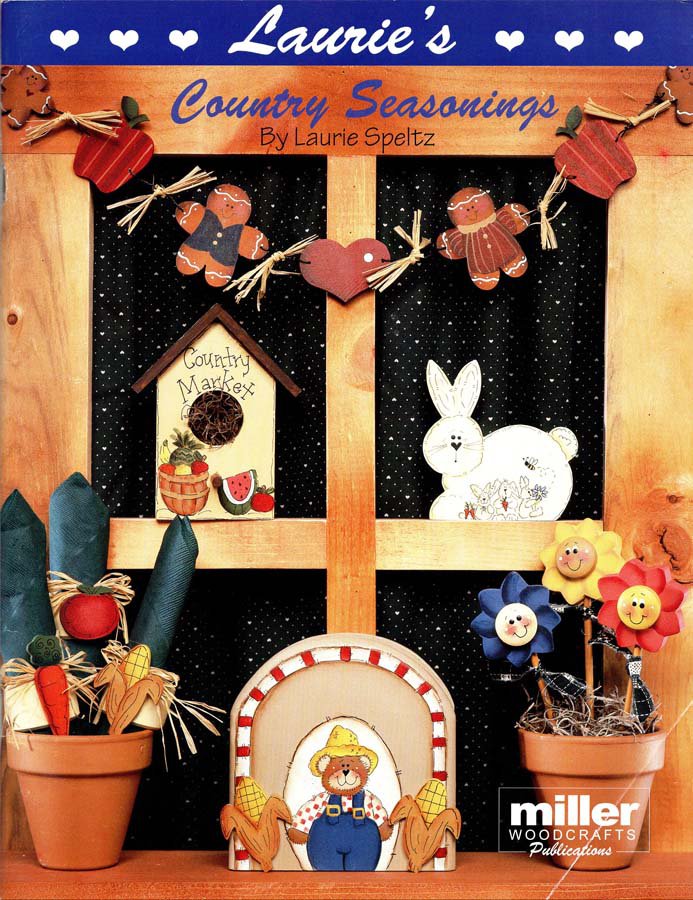 Laurie's Country Seasonings 1997 - 32 Projects to Make from Wood and Paint