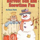 Harvest Sun and Snowtime Fun 1998 - 19 Projects to Make from Wood and Paint Harvest Sun and Snowtime Fun 1998 - 19 Projects to Make from Wood and Paint