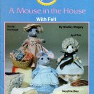 Plaid Enterprises' A Mouse in the House 1983 - 5 Body Designs Plus Clothing Uncut Patterns