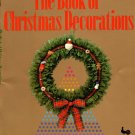Ondori The Book of Christmas Decorations Soft Cover Book 1st Printing 1988 - Over 80 Projects Ondori The Book of Christmas Decorations Soft Cover Book 1st Printing 1988 - Over 80 Projects