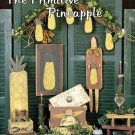 Piney Creek's The Primitive Pineapple 2000 - 18 Projects to Make from Wood and Paint