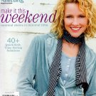 Creative Knitting Make It This Weekend Magazine Spring 2012 - 35 Designs