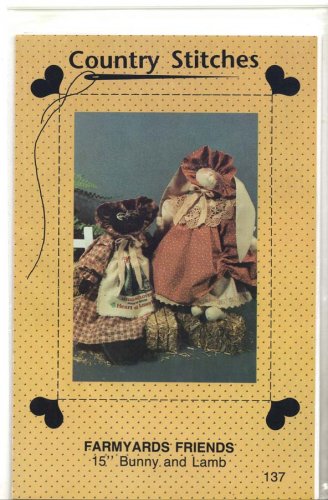 Country Stitches Sewing Pattern 137 Farmyards Friends 15" Bunny and Lamb 1990 Mint