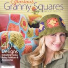 Crochet World Magazine Presents Glorious Granny Squares 2013 - Over 40 Designs
