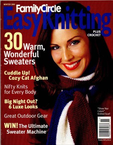 Family Circle Easy Knitting Plus Crochet Magazine Winter 2001 - 43 Projects