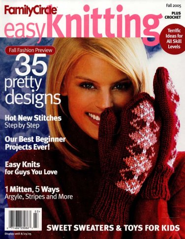 Family Circle Easy Knitting Plus Crochet Magazine Fall 2005 - 39 Projects