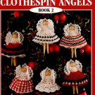 Leisure Arts Christmas Clothespin Angels Book 2 1995 - 6 Designs to Crochet