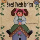 Sweet Tweets for You Booklet 1997 - 18 Projects to Make from Wood and Paint