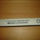 A Teaching Seminar With Milton H. Erickson