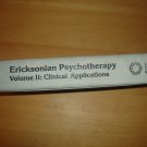 Ericksonian Psychotherapy, Volume II: Clinical Applications