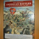 Don Troiani's American Battles : The Art of the Nation at War, 1754-1865 by D...