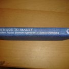 Pathways To Reality: Erickson-Inspired Treatment Aproaches To Chemical dependenc