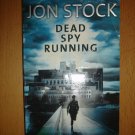 Dead Spy Running 1 by Jon Stock