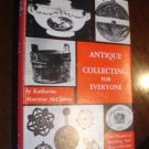 HARD COVER BOOK  ( ANTIQUE COLLECTING FOR EVERYONE ) 1951 252 PAGES