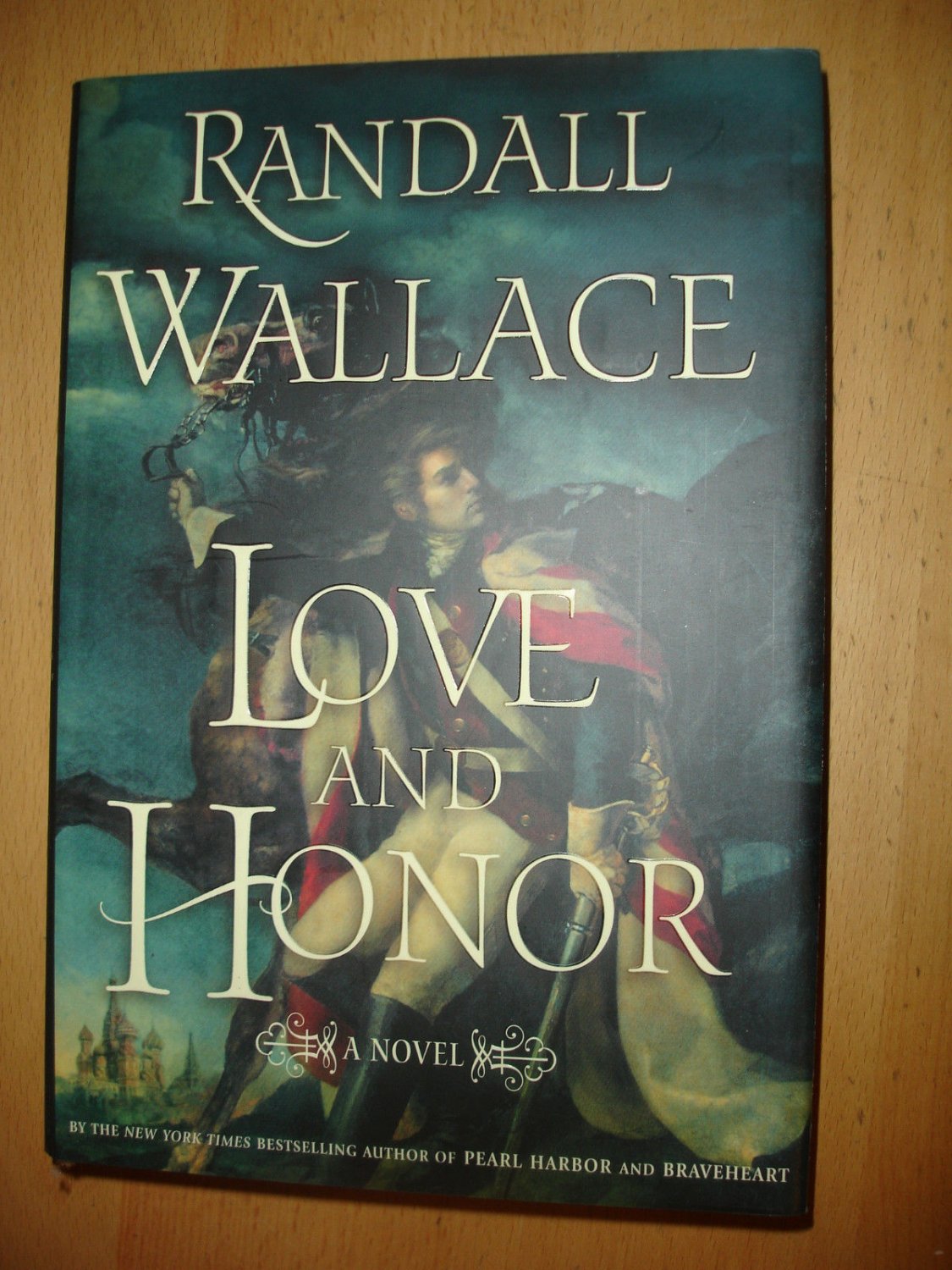 Love And Honor  Signed by Randall Wallace (2004,Hardcover)