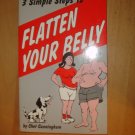 Three Simple Steps to Flatten Your Belly by Chet Cunningham (1995, Paperback)