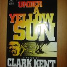 SUPERMAN: UNDER A YELLOW SUN - A NOVEL BY CLARK KENT DC comics