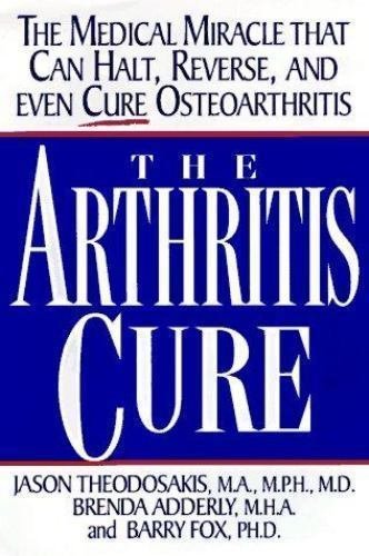 The Arthritis Cure - Jason Theodosakis - 1997 HC 1st Edition(?)