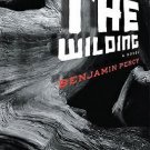 The Wilding by Benjamin Percy (2010, Hardcover)