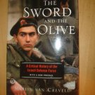 The Sword And The Olive: A Critical History Of The Israeli Defense Force Van Cr