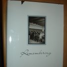 Remembering, the University of Utah 1981 by Haglund, Elizabeth editor