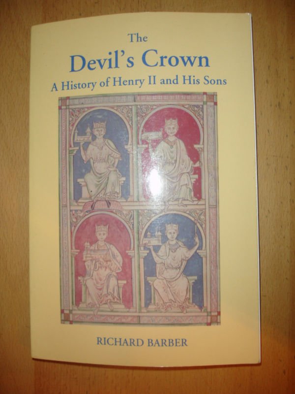 Devil's Crown: A History Of Henry Ii And His Sons (Medieval Military ...