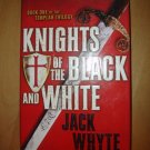 The Knights of the Black and White by Jack Whyte (2006)