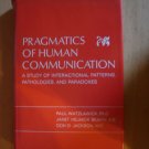Pragmatics of Human Communication : A Study of Interactional Patterns,...