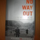 No Way Out A story of Valor in the Mountains of Afghanistan by Weiss and Maurer