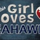 This Girl Loves Her Seahawks License Plate Tag 6" x 12" NFL Seattle Metal Auto
