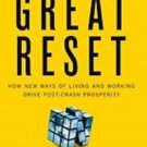 The Great Reset:How the Post-Crash Economy Will Change the Way We Live Work