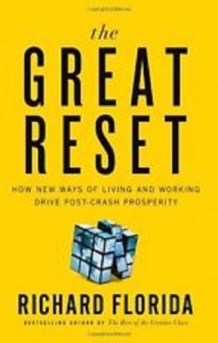 The Great Reset:How the Post-Crash Economy Will Change the Way We Live Work