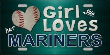 MLB This Girl Loves Her Mariners License Plate Tag Metal Car Truck Seattle