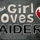 NFL This Girl Loves Her Raiders Tag  License Plate Metal Car Truck Oakland
