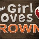 NFL This Girl Loves Her Browns Tag  License Plate Metal Car Truck Cleveland