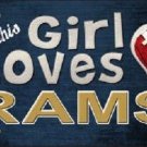 NFL This Girl Loves Her Rams Tag  License Plate Metal Car Truck Los Angeles