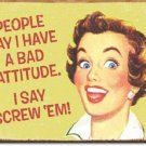 Bad Attitude Tin Sign New Vintage Style USA Metal