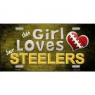 NFL License Plate Pittsburgh This Girl Loves Her Steelers Metal Auto Sign Wall