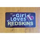 NFL License Plate Washington Football This Girl Loves Her Team Metal Auto New