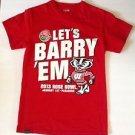 Wisconsin Badgers Men's Small 2013 Rose Bowl " Lets Barry Em" T-Shirt