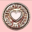 I love my Dog Metal Snap