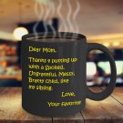Funny Gifts For Mom on Mother's Day: Black, 11oz Coffee Mug for Mom
