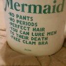 Funny Sarcasm Reasons to Be A Mermaid Creamic Coffee Tea Mug Cup Gift Idea