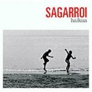 HAIKUA BY SAGARROI CD Brand New Sealed 2009 HAIKUA BY SAGARROI CD Brand New Sealed 2009