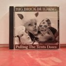 Big Brick Building - Pulling The Tents Down CD