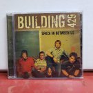 Building 429 - Space In Between Us CD