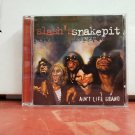 Slash's Snakepit - Ain't Life Grand CD