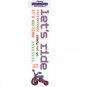 Let's Ride Creative Rub-On Transfer