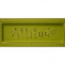 Attitude Mini Metal Sign Magnet