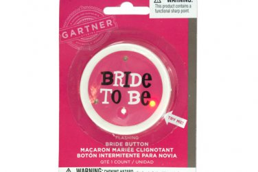 Flashing Bride to Be Bachelorette Button